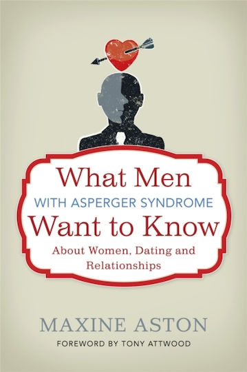 What Men with Asperger Syndrome Want to Know About Women