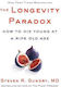 The Longevity Paradox