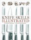Knife Skills Illustrated