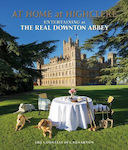 At Home at Highclere, Entertaining at the Real Downton Abbey