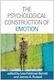 The Psychological Construction of Emotion