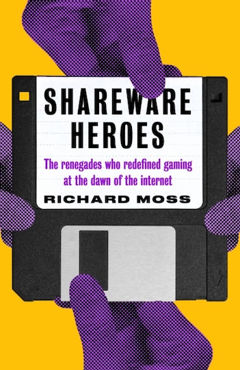 Shareware Heroes, Ренегатите, които преосмислиха игрите в зората на интернет