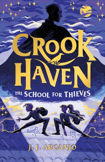 Crookhaven, The School for Thieves Crookhaven, The School for Thieves