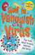 How to Vanquish a Virus