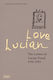 Love Lucian, The Letters of Lucian Freud 1939-1954
