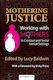 Mothering Justice