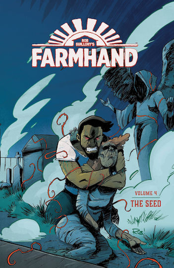 Farmhand, Vol. 4 The Seed