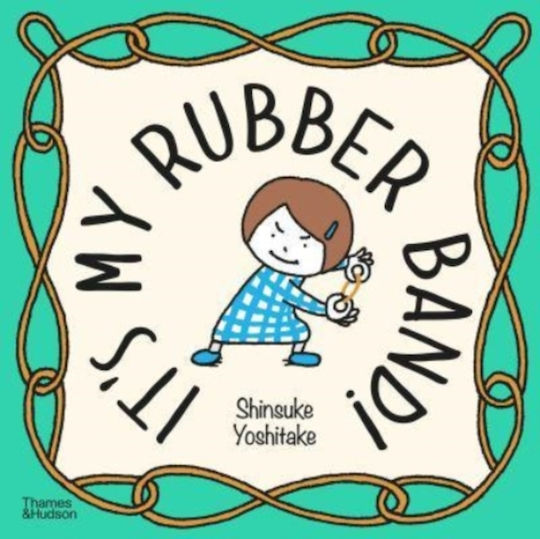 It's my Rubber Band! It's my Rubber Band!