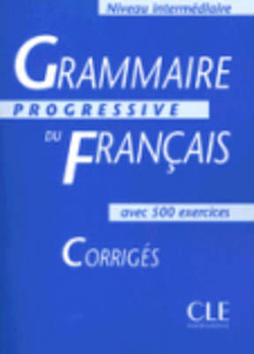 Grammaire Progressive du Francais - Corriges