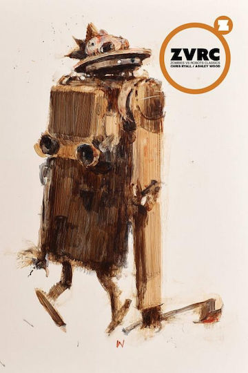 ZVRC: Zombies Vs Robots, Complete, Volume 1 ZVRC: Zombies Vs Robots, Complete, Volume 1