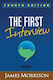 The First Interview, Ediția a patra
