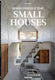 Homes For Our Time, Small Houses