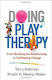 Doing Play Therapy