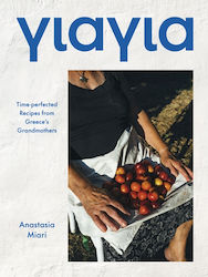 Γιαγια, Time-perfected Recipes from Greece's Grandmothers