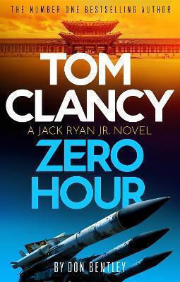 Tom Clancy Zero Hour, Роман За Джак Райън Младши Tom Clancy Zero Hour, Роман За Джак Райън Младши
