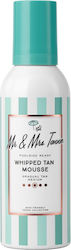 Mr & Mrs Tannie Whipped Tan Mousse 200ml Mr & Mrs Tannie Whipped Tan Mousse 200ml