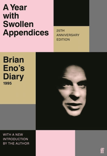 A Year with Swollen Appendices, Brian Enos Tagebuch