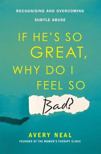 If He's so Great, Why do i Feel so Bad?, Recognising and Overcoming Subtle Abuse