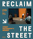 Reclaim the Street, Momentul fotografiei de stradă