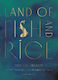 Land of Fish and Rice