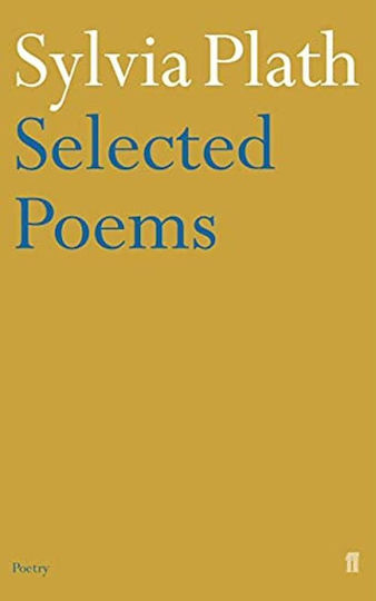 Selected Poems of Sylvia Plath Selected Poems of Sylvia Plath