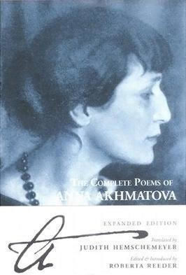 The Complete Poems of Anna Akhmatova The Complete Poems of Anna Akhmatova