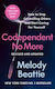 Codependent no More, Как да Спрем да Контролираме Другите и да Започнем да се Грижим за Себе си