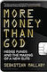 More Money than God