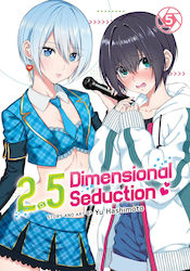 2.5 Dimensional Seduction Bd. 5