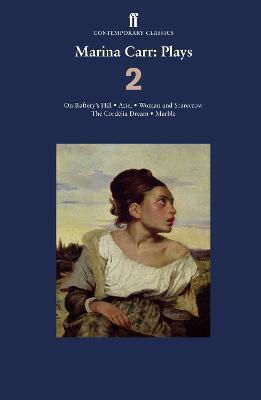 Marina Carr: Plays, 2 Marina Carr: Plays, 2