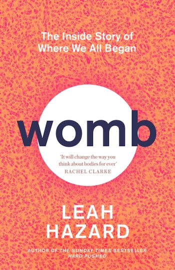 Womb, The Inside Story of Where We All Began