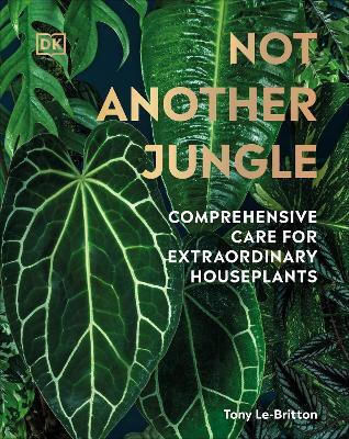 Not Another Jungle, Îngrijire completă pentru plante de apartament extraordinare