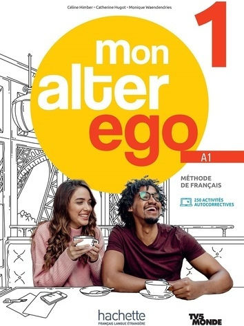 Mon Alter Ego Livre de l' Eleve 1