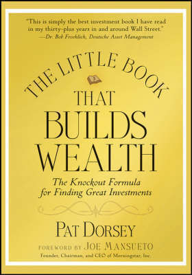 The Little Book That Builds Wealth, The Knockout Formula for Finding Great Investments
