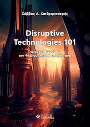 Disruptive Technologies 101