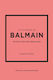 Little Book of Balmain, Povestea unei case de modă iconice