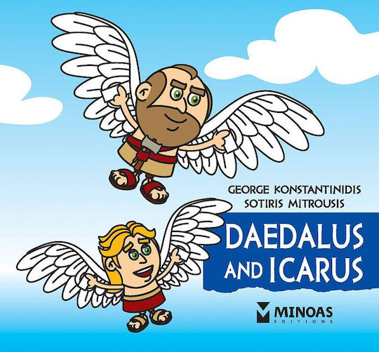 Daedalus and Icarus Daedalus and Icarus