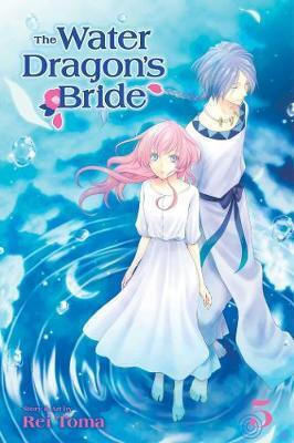 The Water Dragon's Bride Vol. 5