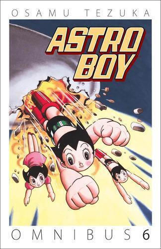 Astro Boy Omnibus, Volume 6 Astro Boy Omnibus, Volume 6
