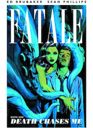 Fatale, Volume 1, Death Chases Me