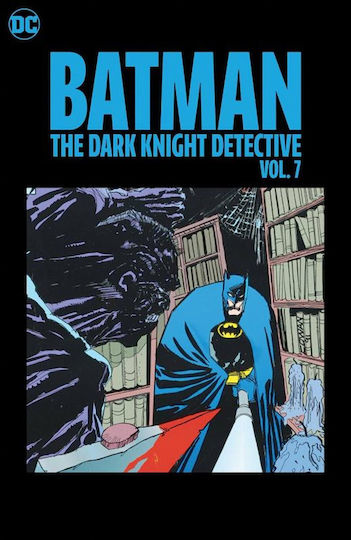 Batman The Dark Knight Detective, Vol. 7