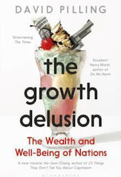 The Growth Delusion, The Wealth and Well-Being of Nations