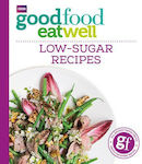 Good Food Eat Well, Low-Sugar Recipes