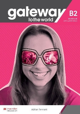 Gateway to the World B2 Workbook Gateway to the World B2 Workbook