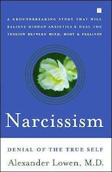 Narcissism, Denial of the True Self