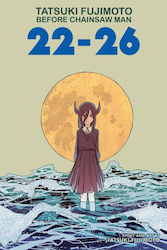Tatsuki Fujimoto Before Chainsaw Man, 22–26