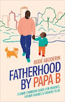 Fatherhood by Papa B