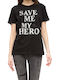 Save Me My Hero Damen T-Shirt Schwarz
