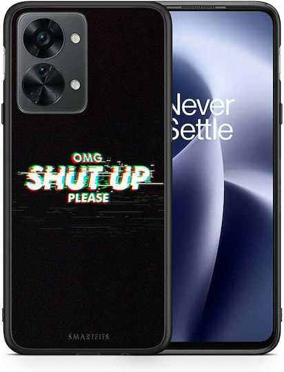 Smartfits OMG ShutUp Back Cover Plastic / Silicone Black (OnePlus Nord 2T)