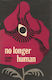 No Longer Human (Hardcover)